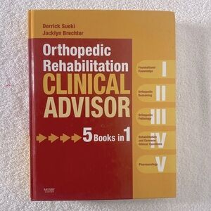 Orthopedic Rehabilitation Clinical Advisor 5 Books In 1 Textbook